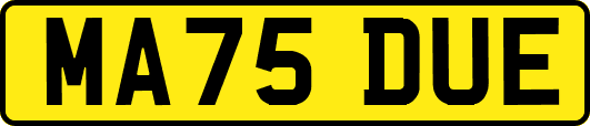 MA75DUE
