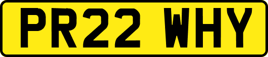 PR22WHY